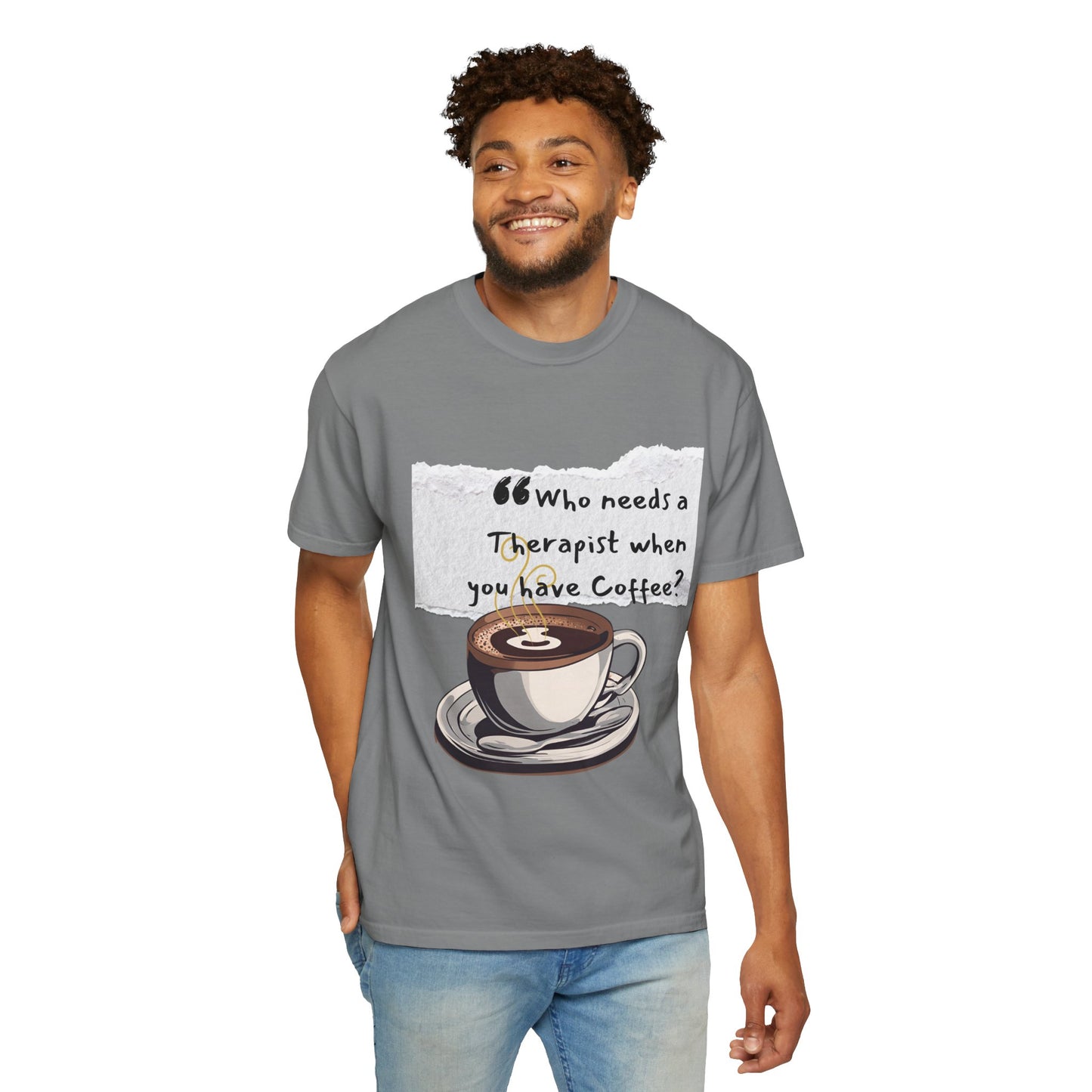 Unisex Coffee Therapy T-Shirt - "Who Needs a Therapist When You Have Coffee?"