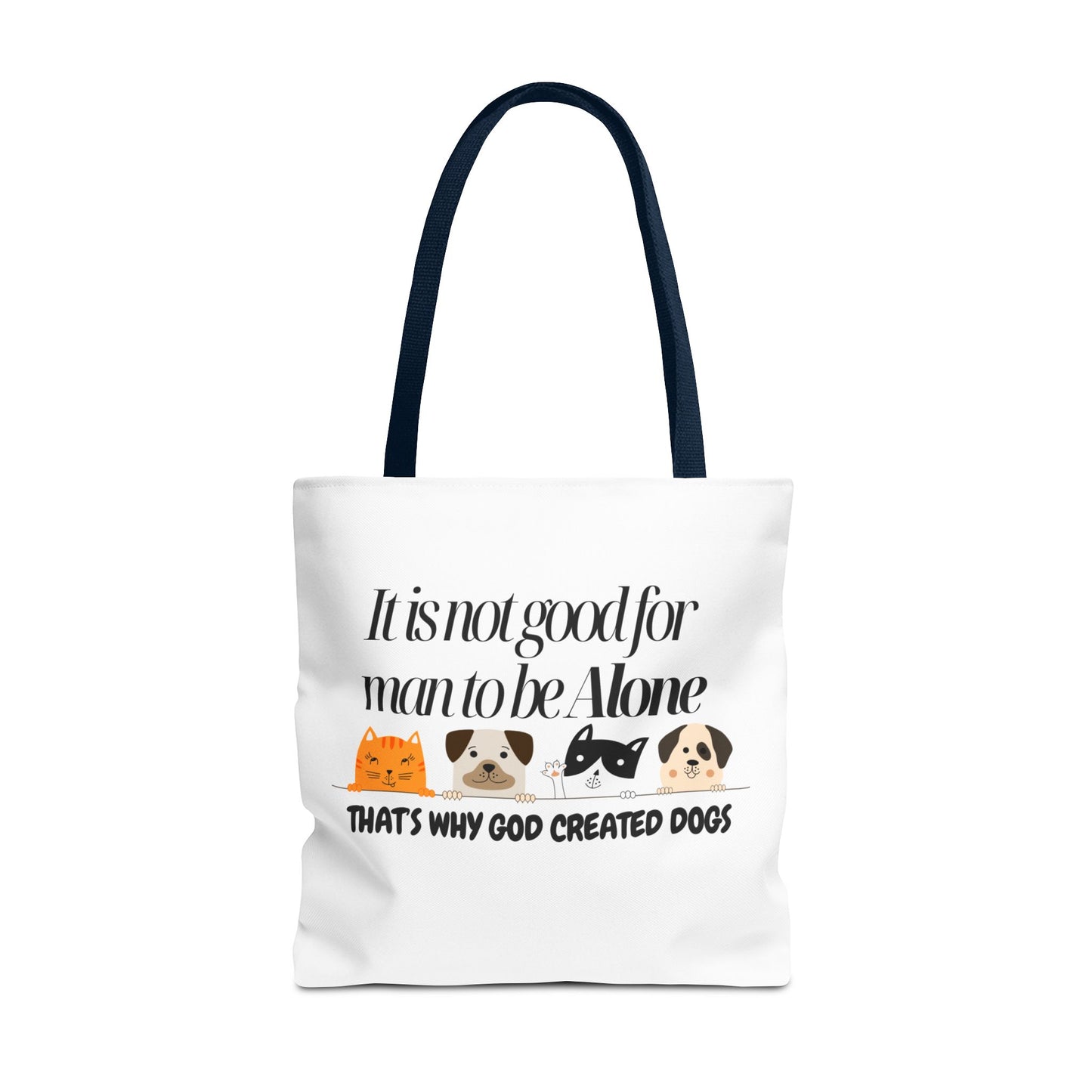 Dog Lover Tote Bag - "It is not good for man to be Alone" Design