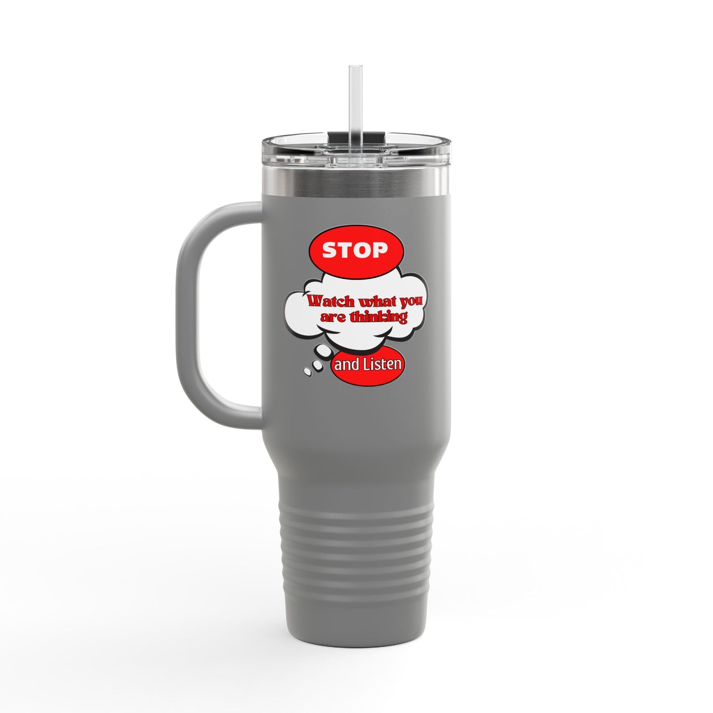 Stop and Listen Insulated Travel Mug - 40oz Motivational Tumbler for On-the-Go