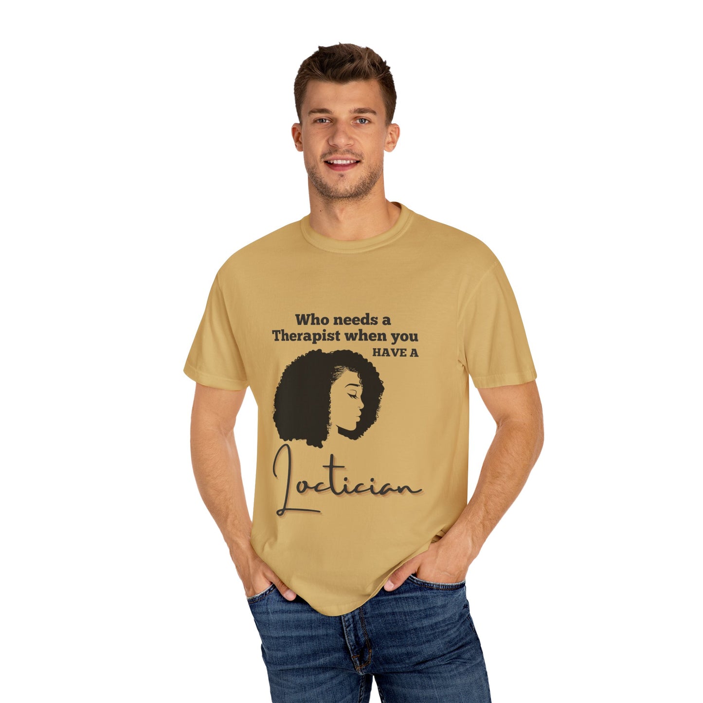 Who Needs a Therapist? Unisex Garment-Dyed T-Shirt - Perfect for Estheticians and Skincare Lovers