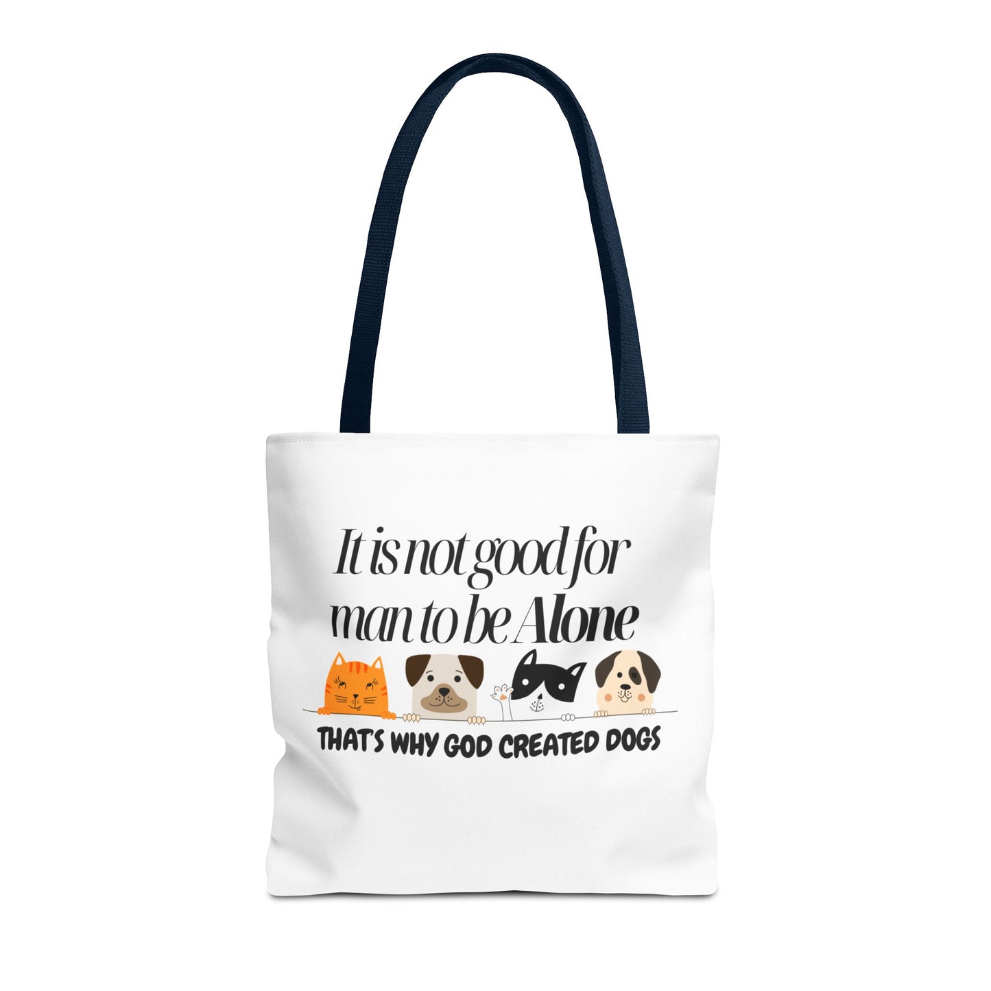 Dog Lover Tote Bag - "It is not good for man to be Alone" Design
