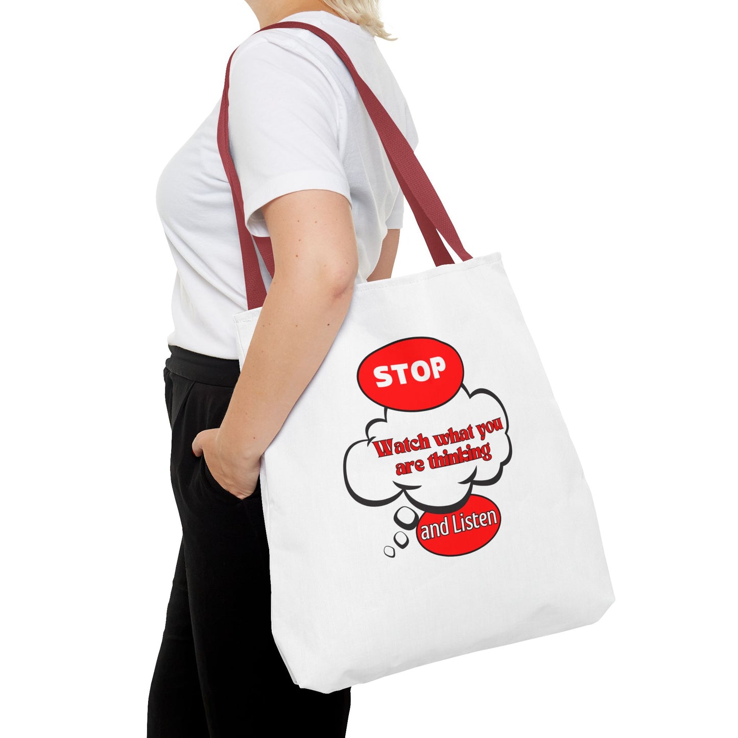 Inspirational Tote Bag - "Stop, Watch What Are Thinking and Listen" - Reusable Grocery & Everyday Use