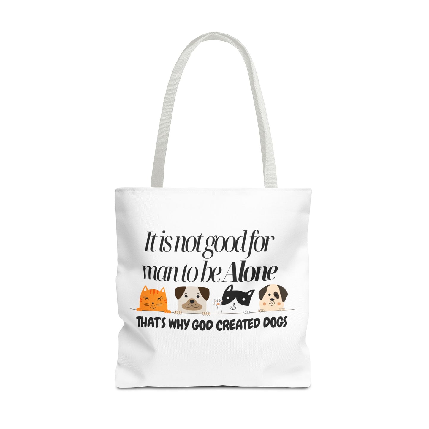 Dog Lover Tote Bag - "It is not good for man to be Alone" Design