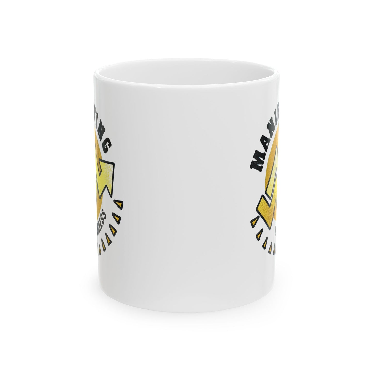 Motivational Ceramic Mug - 11oz & 15oz Coffee Cup with Inspirational Design