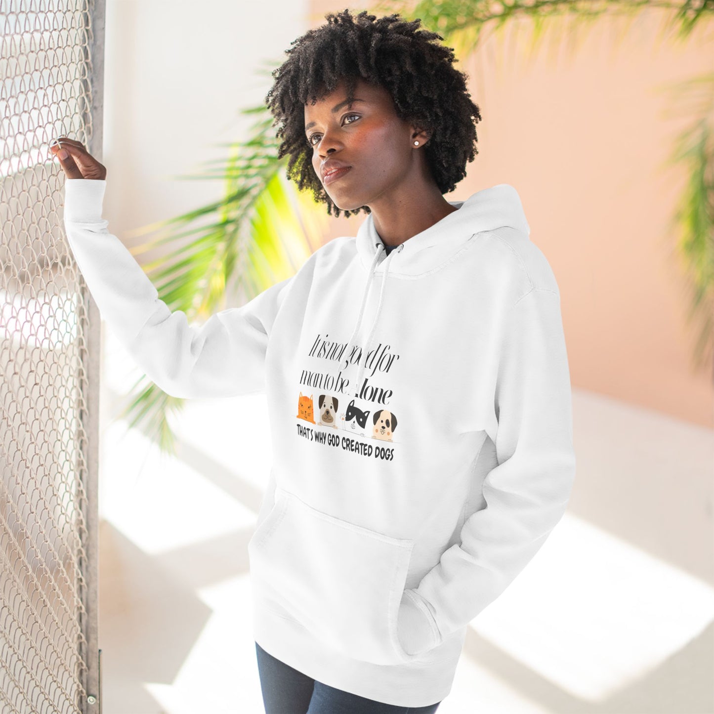 Cozy Dog Lover Hoodie - "It is not good for man to be alone; That's why God created dogs"