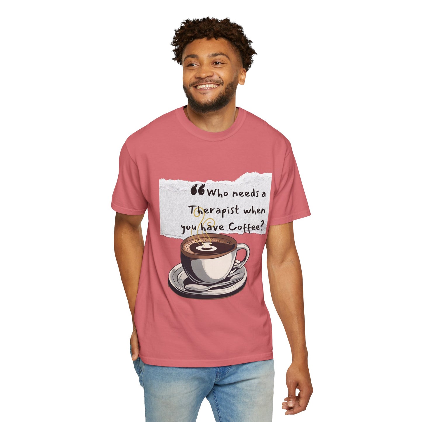Unisex Coffee Therapy T-Shirt - "Who Needs a Therapist When You Have Coffee?"