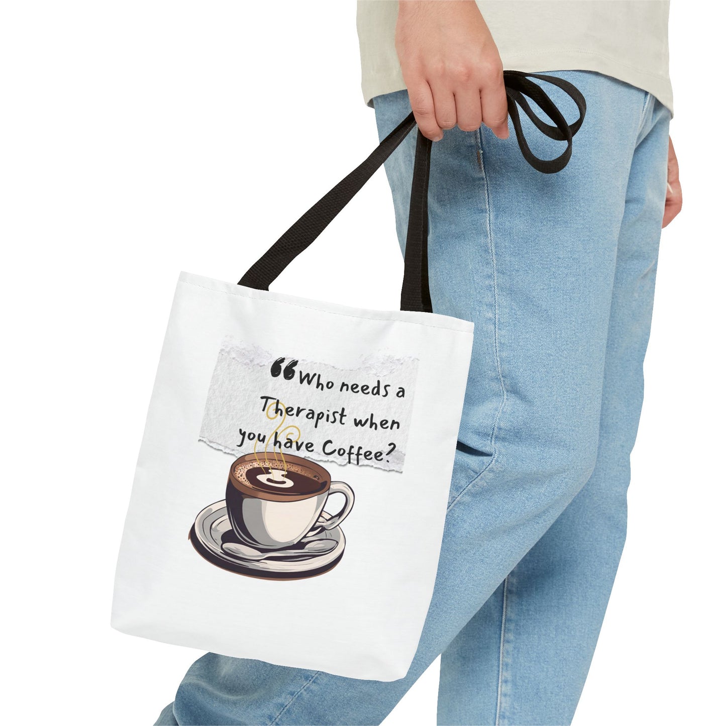 Coffee Lover's Tote Bag - "Who Needs a Therapist When You Have Coffee?"