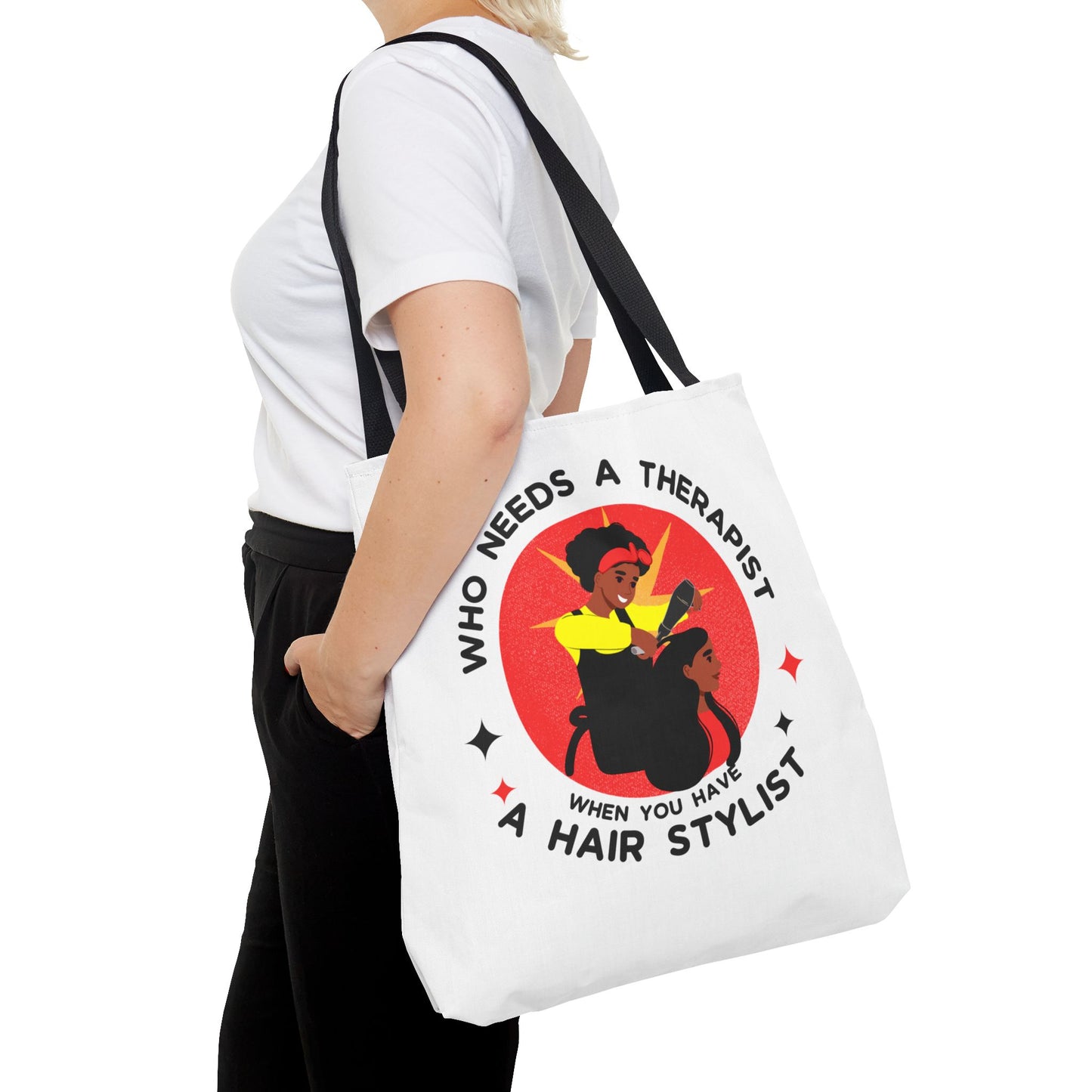 Stylish Tote Bag – "Who Needs a Therapist When You Have a Hair Stylist"