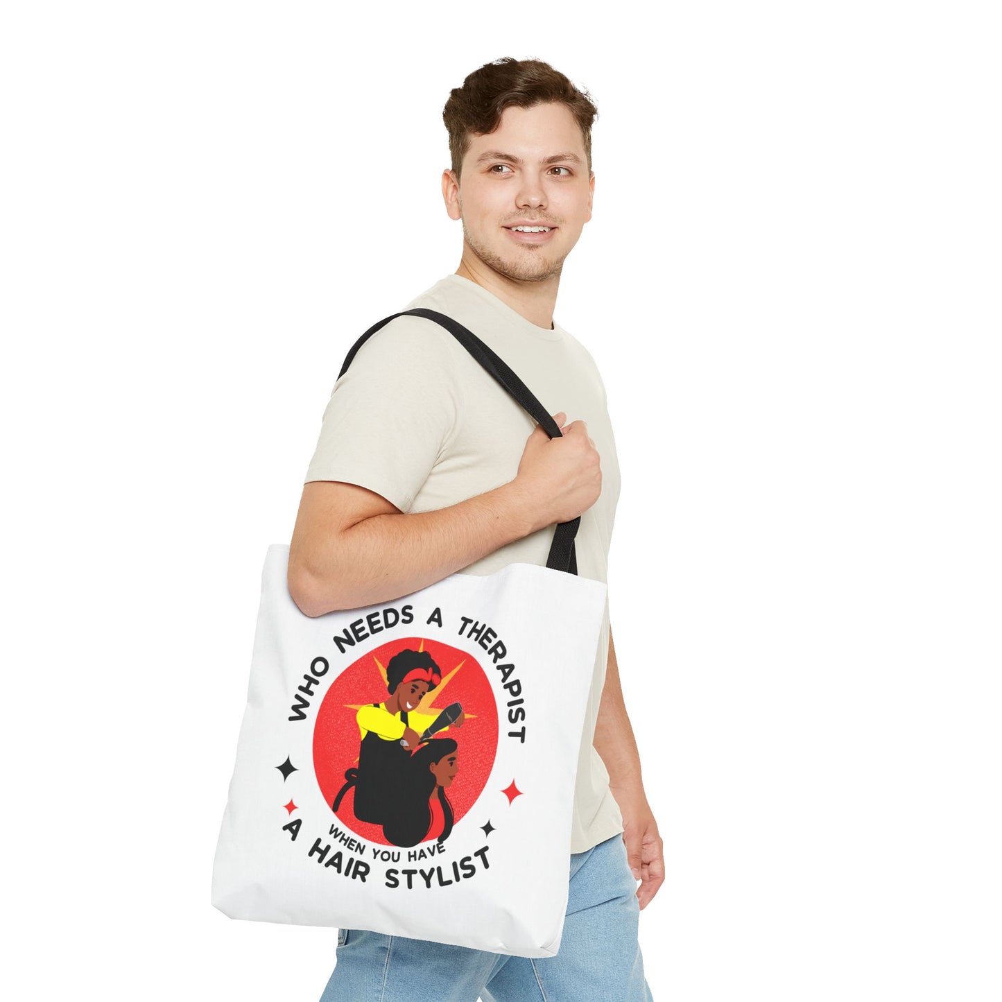 Stylish Tote Bag – "Who Needs a Therapist When You Have a Hair Stylist"