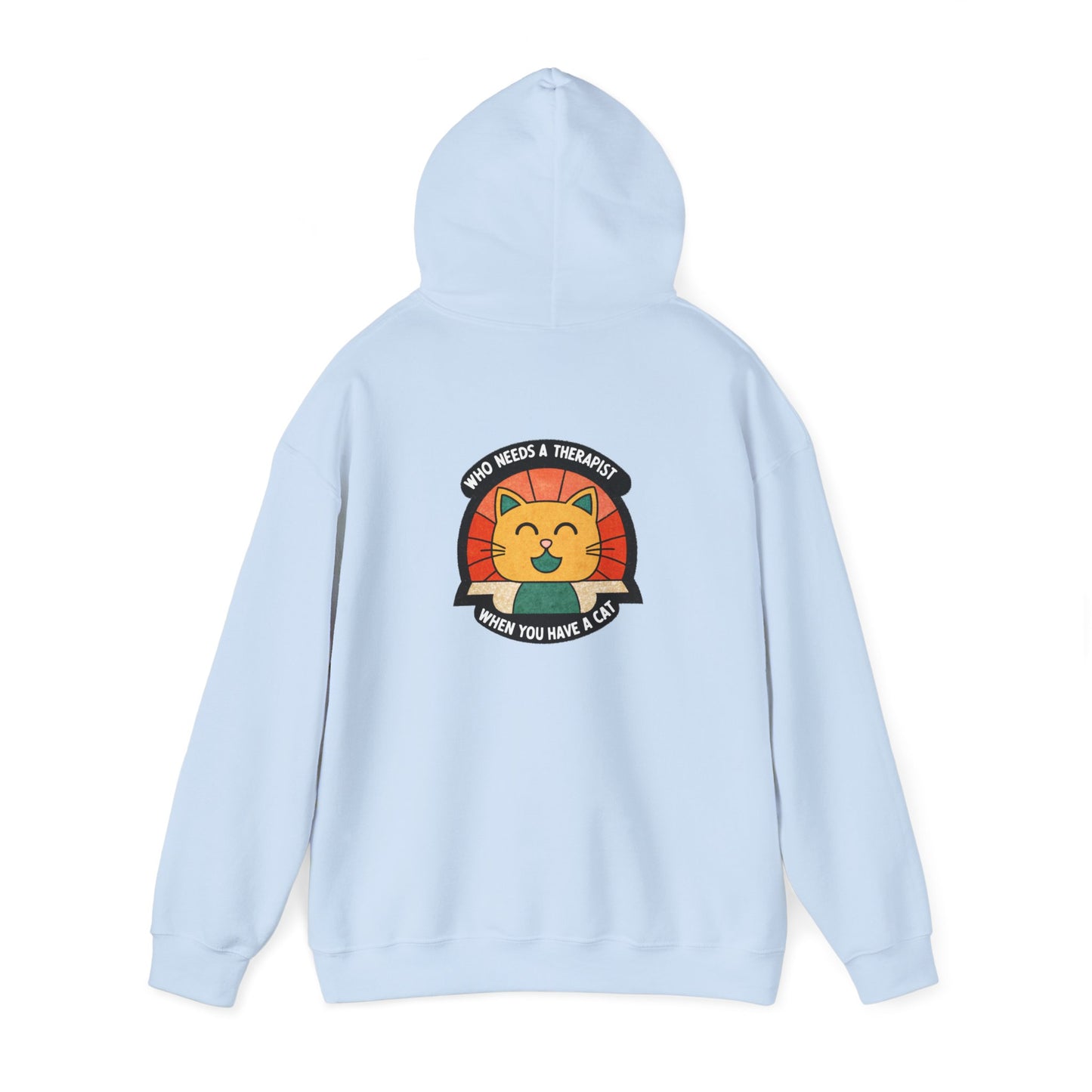 Funny Cat Sweatshirt - 'Who Needs a Therapist When You Have a Cat?' Unisex Hoodie