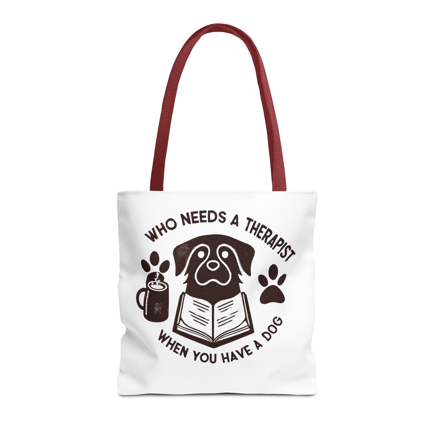 Dog Lover Tote Bag - 'Who Needs a Therapist When You Have a Dog?'