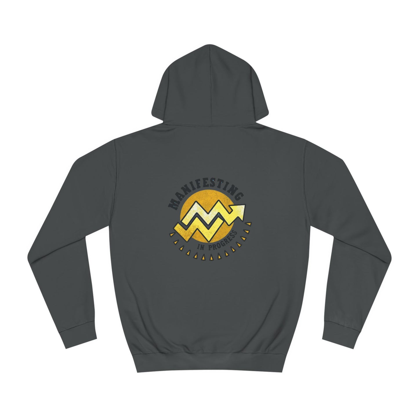 Manifesting In Progress Unisex College Hoodie - Cozy Motivational Sweatshirt for Students and Dreamers