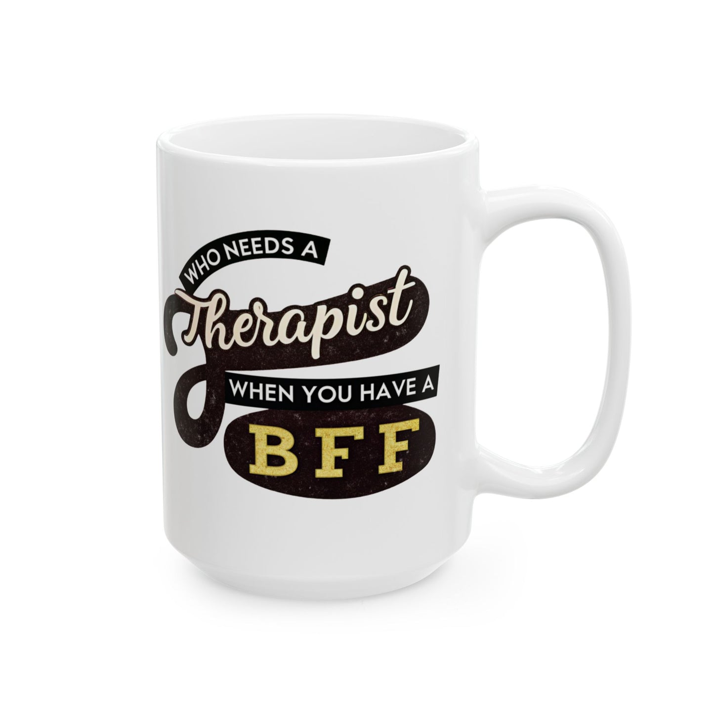 Funny Therapist Ceramic Mug - Perfect Gift for Therapy Lovers