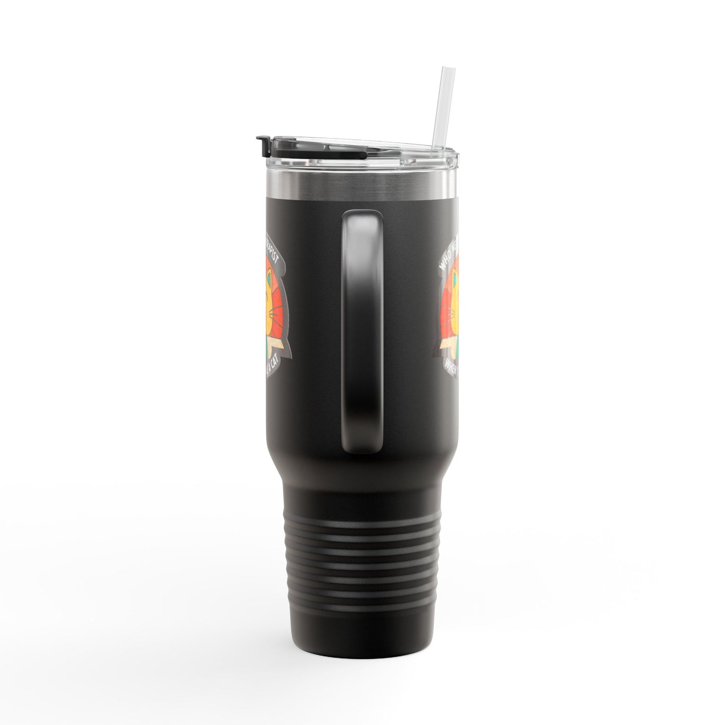 Cat Lover Insulated Travel Mug - 40oz "Who Needs a Therapist" Design
