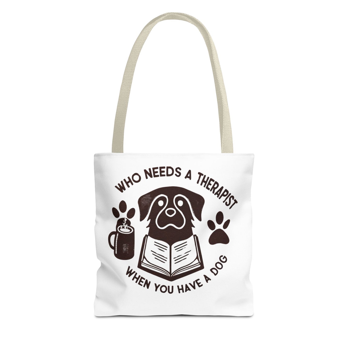 Dog Lover Tote Bag - 'Who Needs a Therapist When You Have a Dog?'