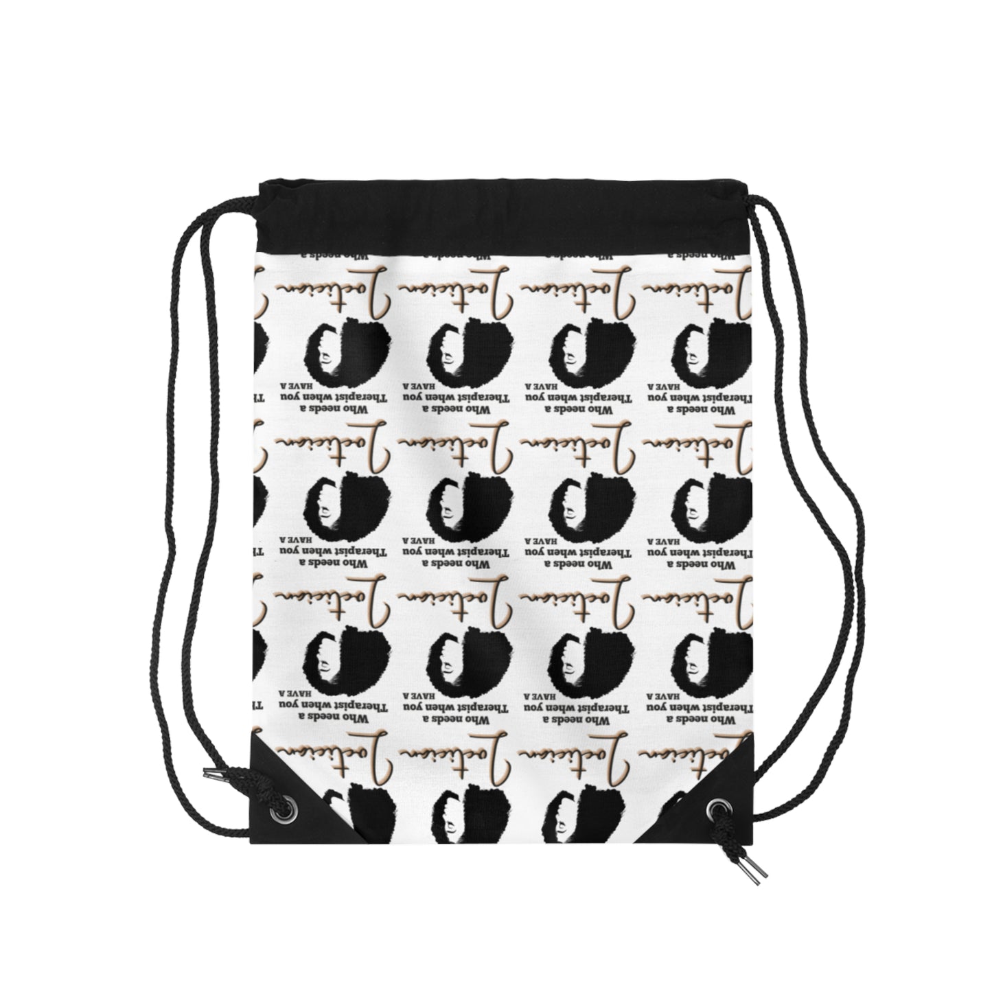 Empowering Drawstring Bag - 'Who Needs a Therapist?' Inspirational Design