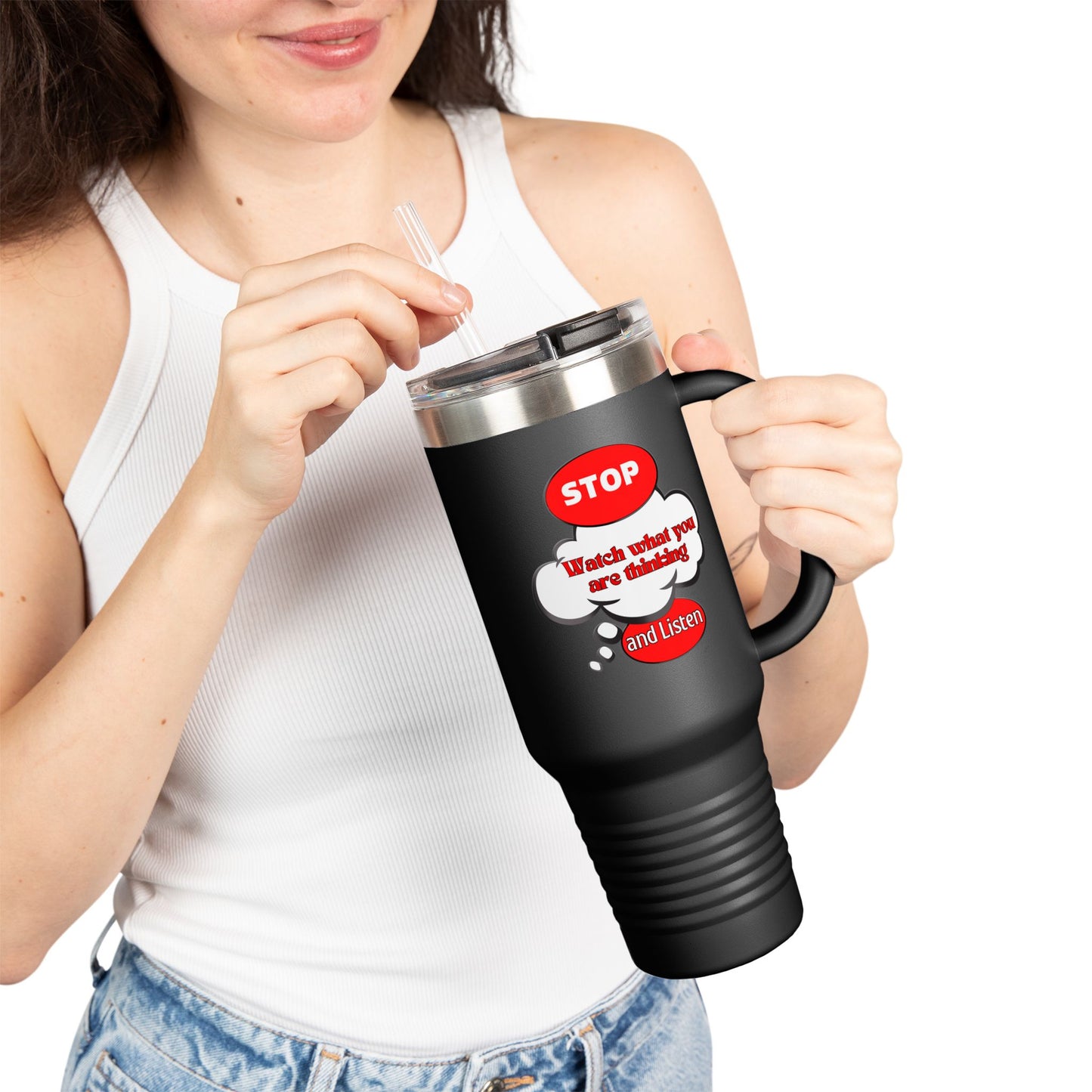 Stop and Listen Insulated Travel Mug - 40oz Motivational Tumbler for On-the-Go