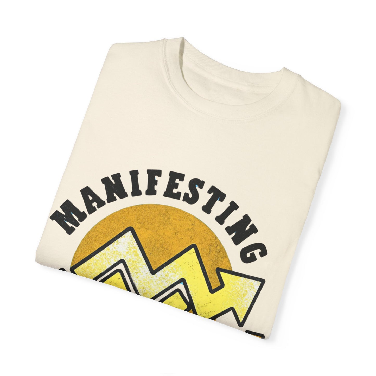 Manifesting in Progress Unisex Garment-Dyed T-Shirt - Positive Vibes Tee