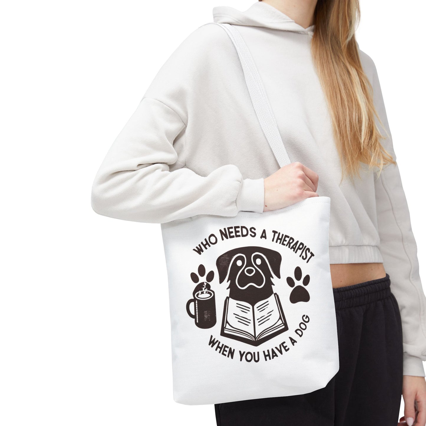 Dog Lover Tote Bag - 'Who Needs a Therapist When You Have a Dog?'