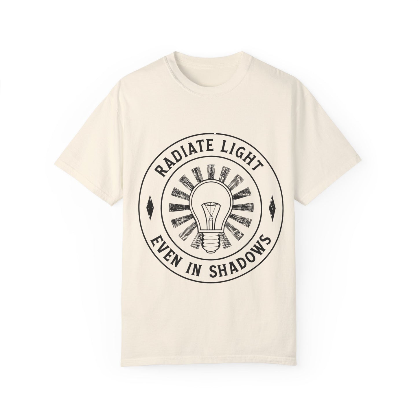 Radiate Light Unisex Garment-Dyed T-Shirt - Inspirational Graphic Tee