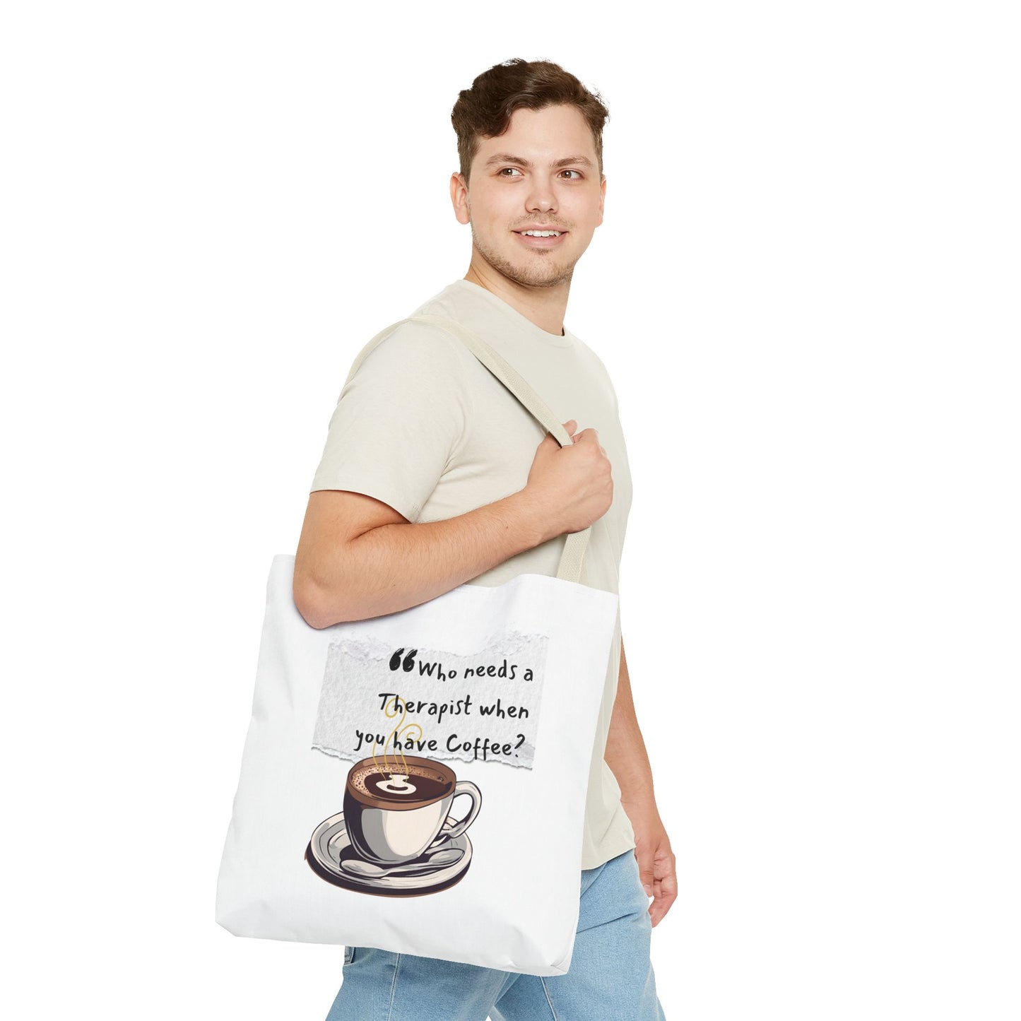 Coffee Lover's Tote Bag - "Who Needs a Therapist When You Have Coffee?"