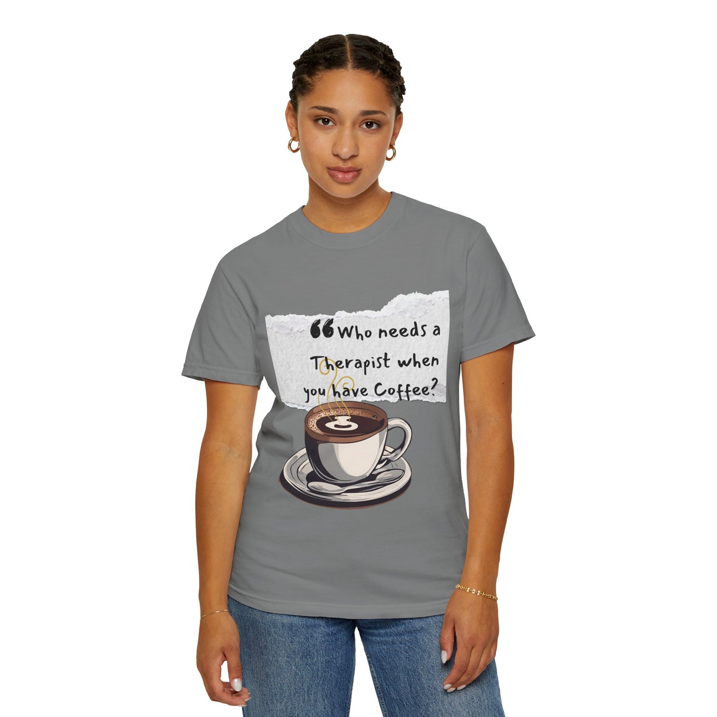 Unisex Coffee Therapy T-Shirt - "Who Needs a Therapist When You Have Coffee?"