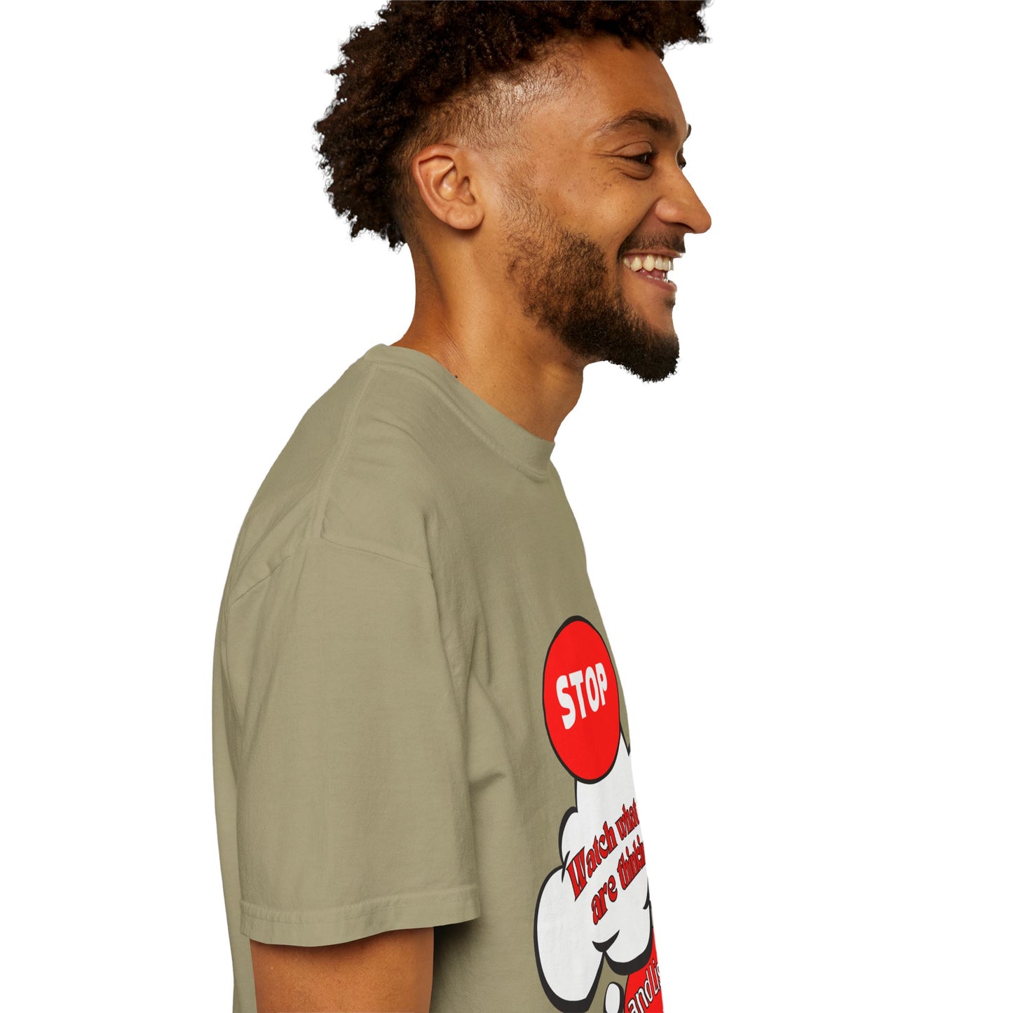 Casual Graphic T-Shirt - "Stop, Watch What You're Thinking and Listen"