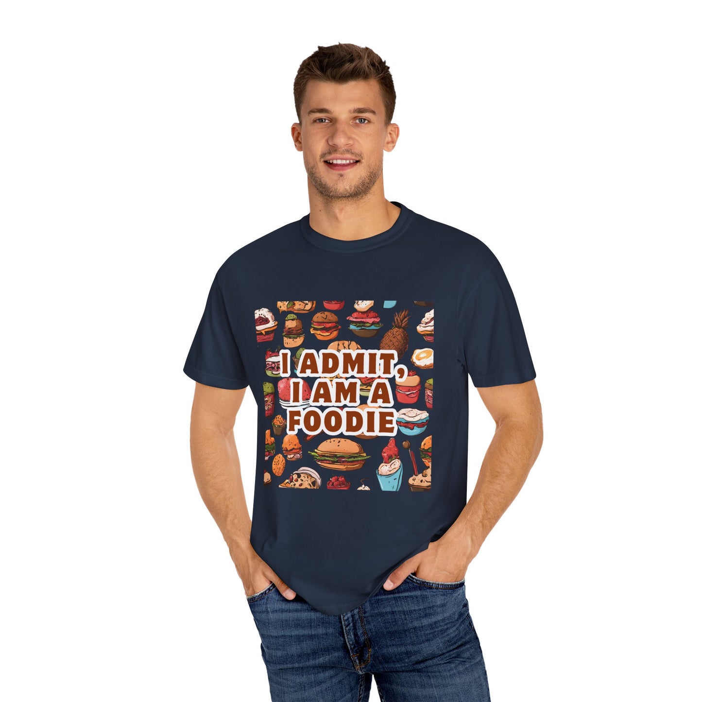 Funny Foodie T-Shirt | I Admit, I Am A Foodie Tee | Perfect for Food Lovers