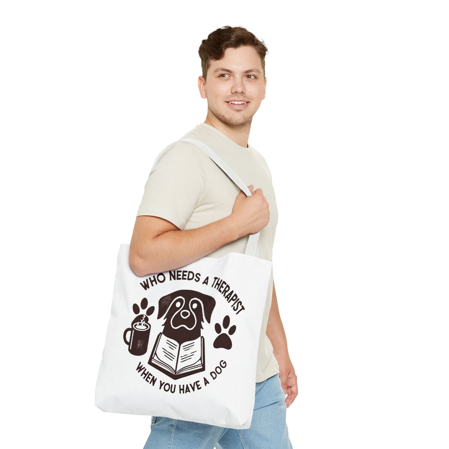 Dog Lover Tote Bag - 'Who Needs a Therapist When You Have a Dog?'