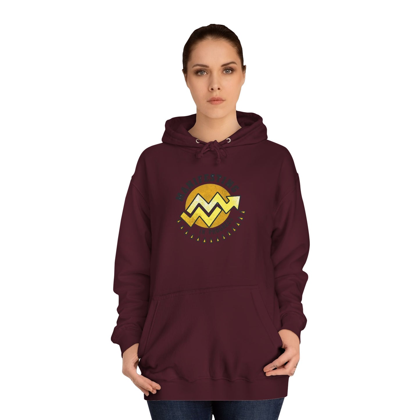 Manifesting In Progress Unisex College Hoodie - Cozy Motivational Sweatshirt for Students and Dreamers
