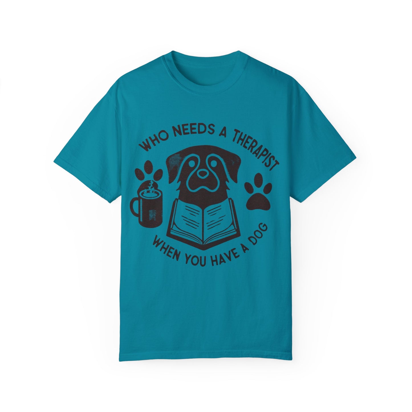 Who Needs a Therapist? Dog Lover Unisex T-Shirt
