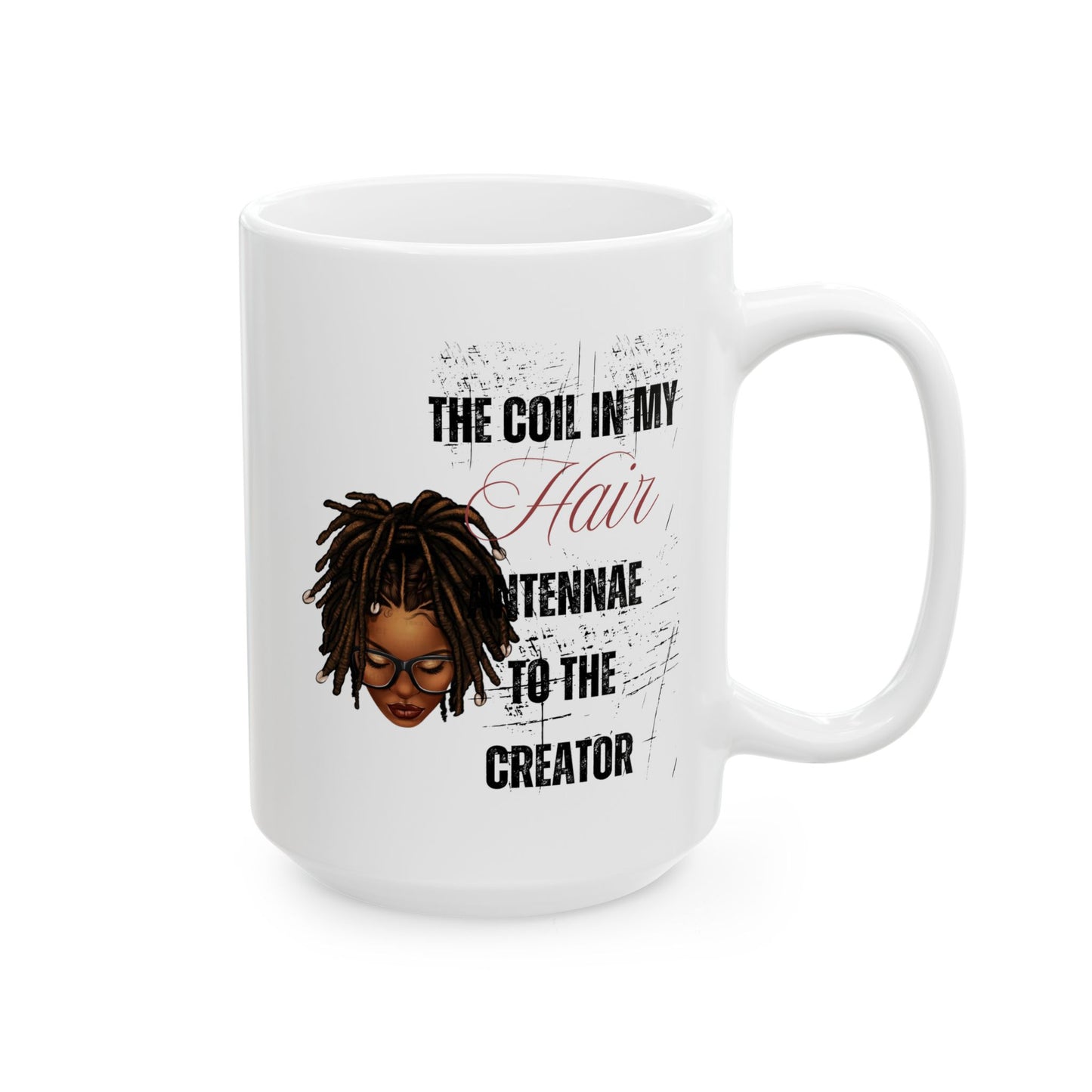 Empowerment Ceramic Mug - Celebrate Your Natural Hair - 11oz & 15oz