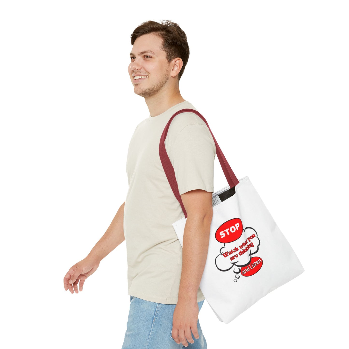 Inspirational Tote Bag - "Stop, Watch What Are Thinking and Listen" - Reusable Grocery & Everyday Use