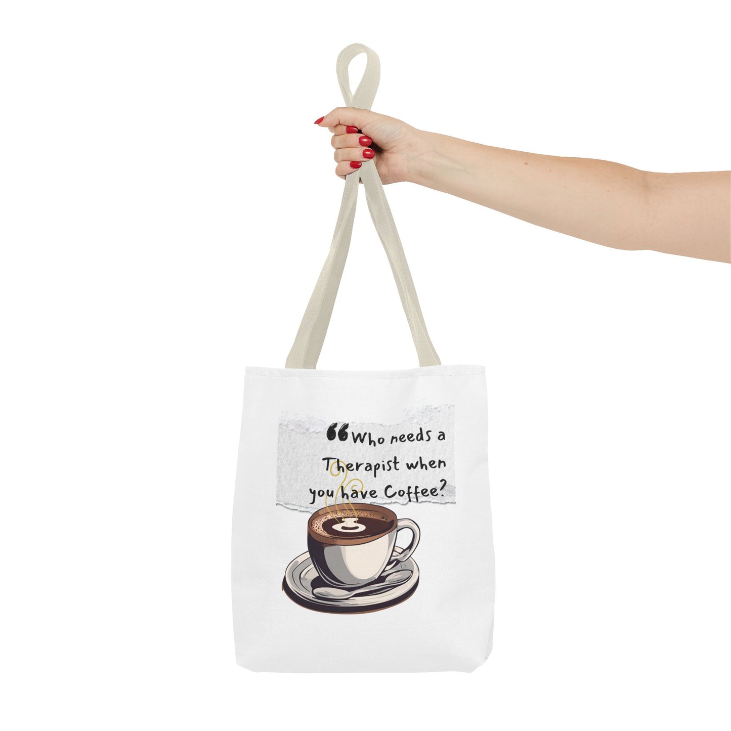 Coffee Lover's Tote Bag - "Who Needs a Therapist When You Have Coffee?"