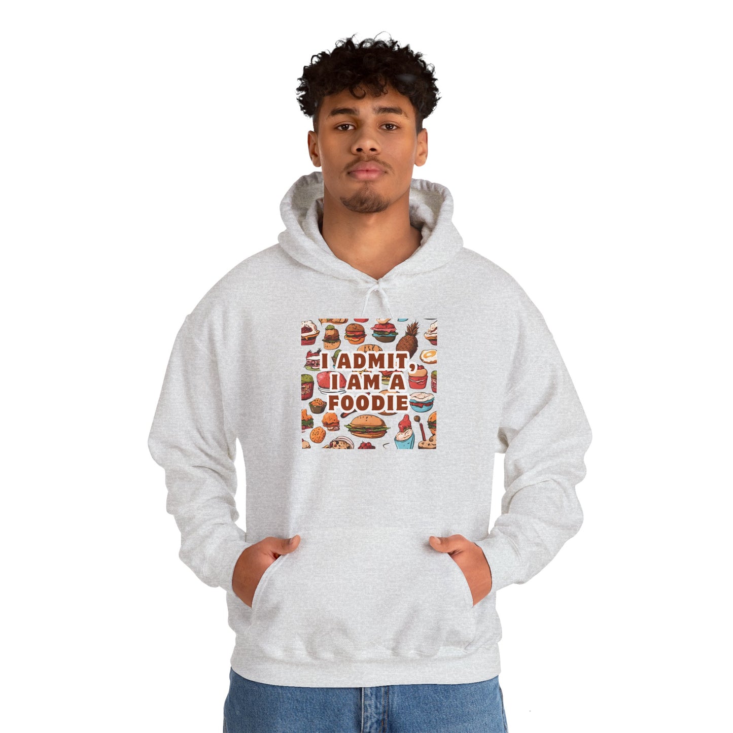 Funny Foodie Hoodie - "I Admit I Am a Foodie"