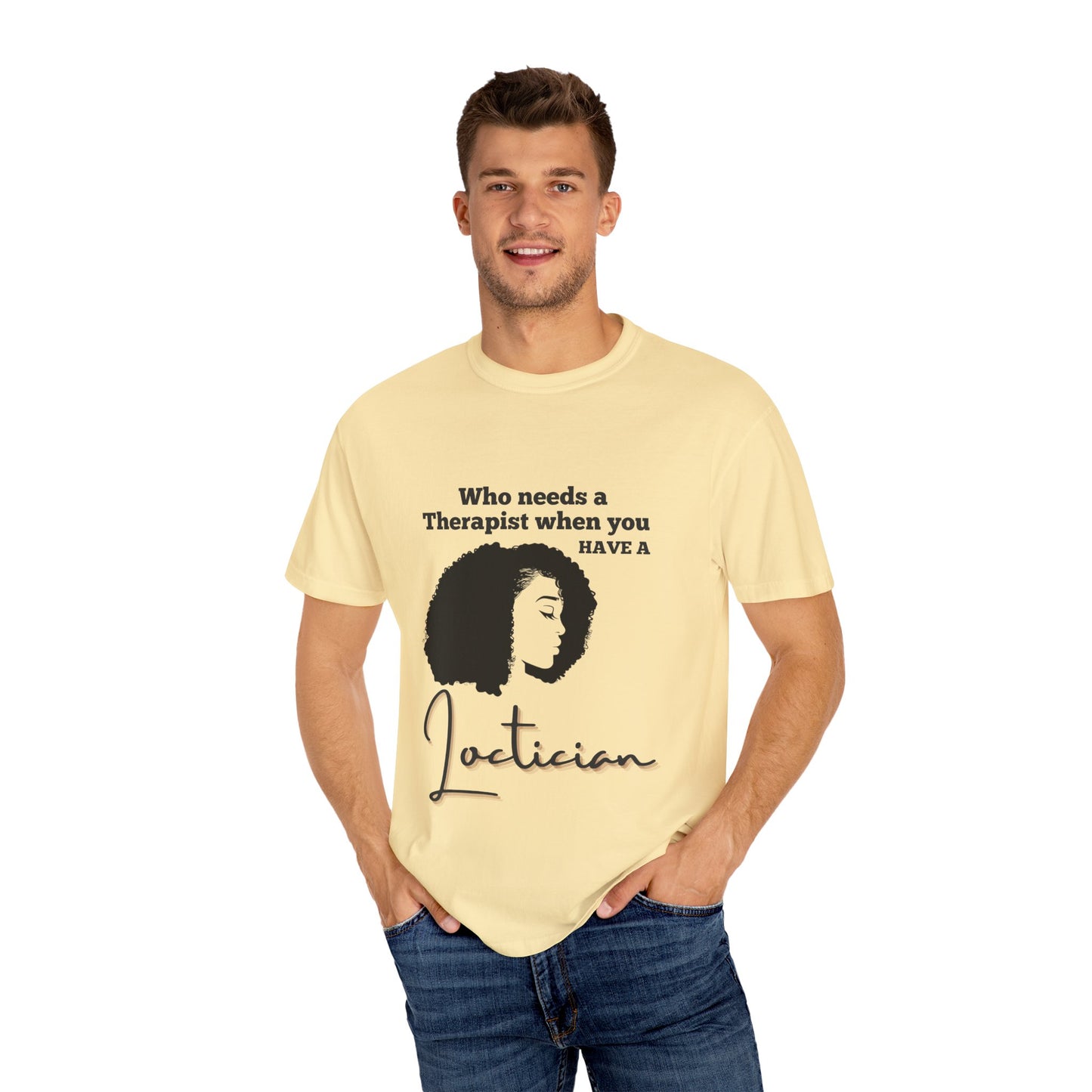 Who Needs a Therapist? Unisex Garment-Dyed T-Shirt - Perfect for Estheticians and Skincare Lovers