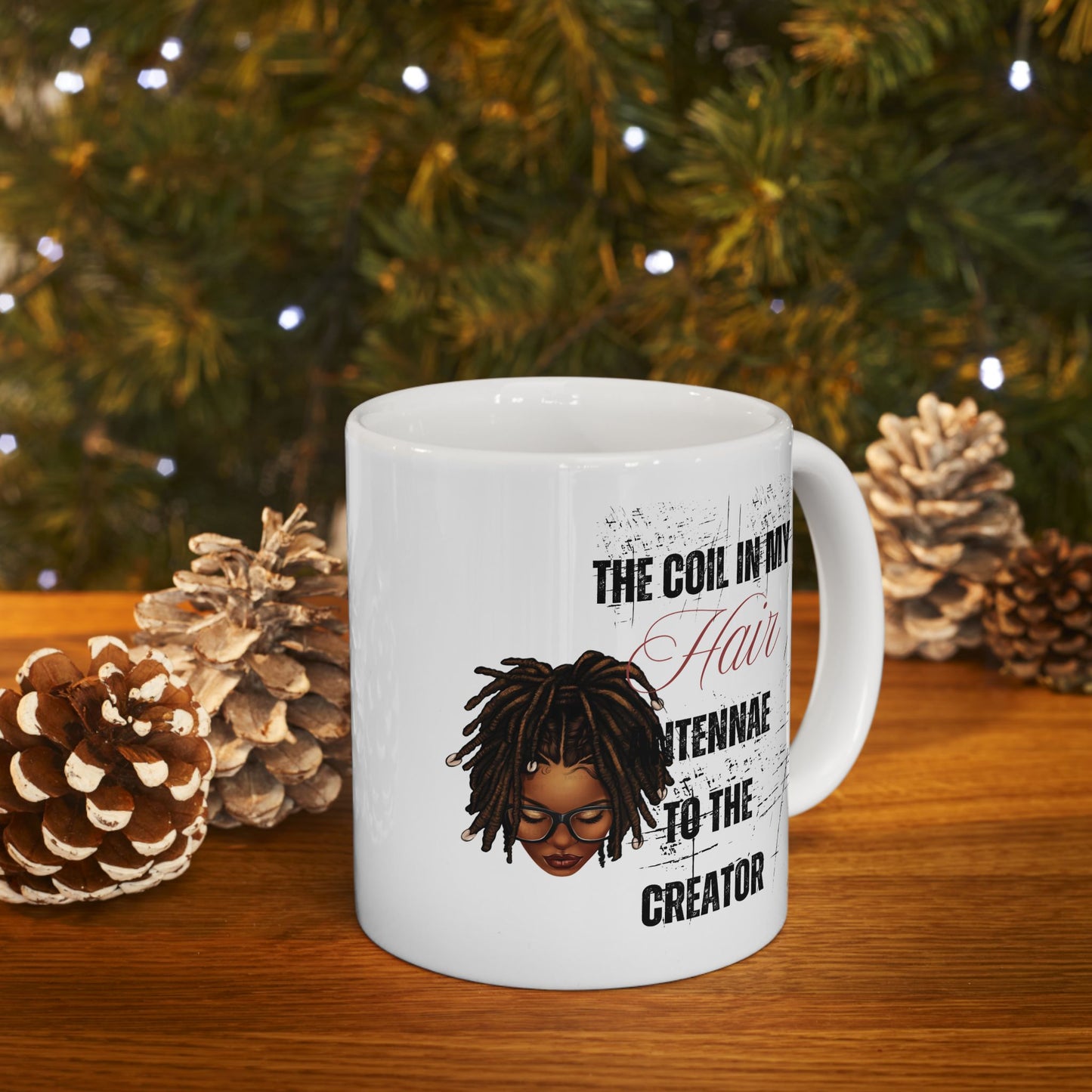 Empowerment Ceramic Mug - Celebrate Your Natural Hair - 11oz & 15oz
