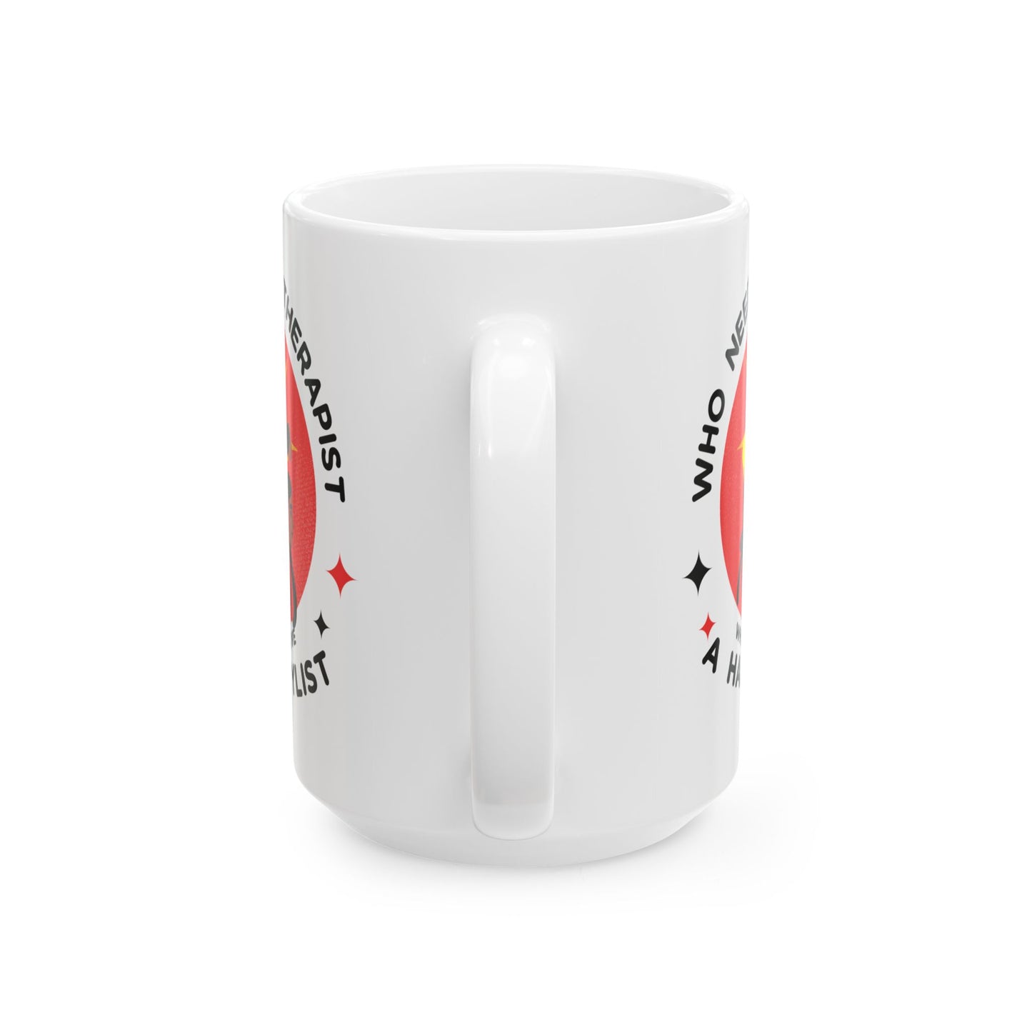 Empowering Hairstylist Ceramic Mug - 11oz & 15oz - Perfect Gift for Hair Professionals
