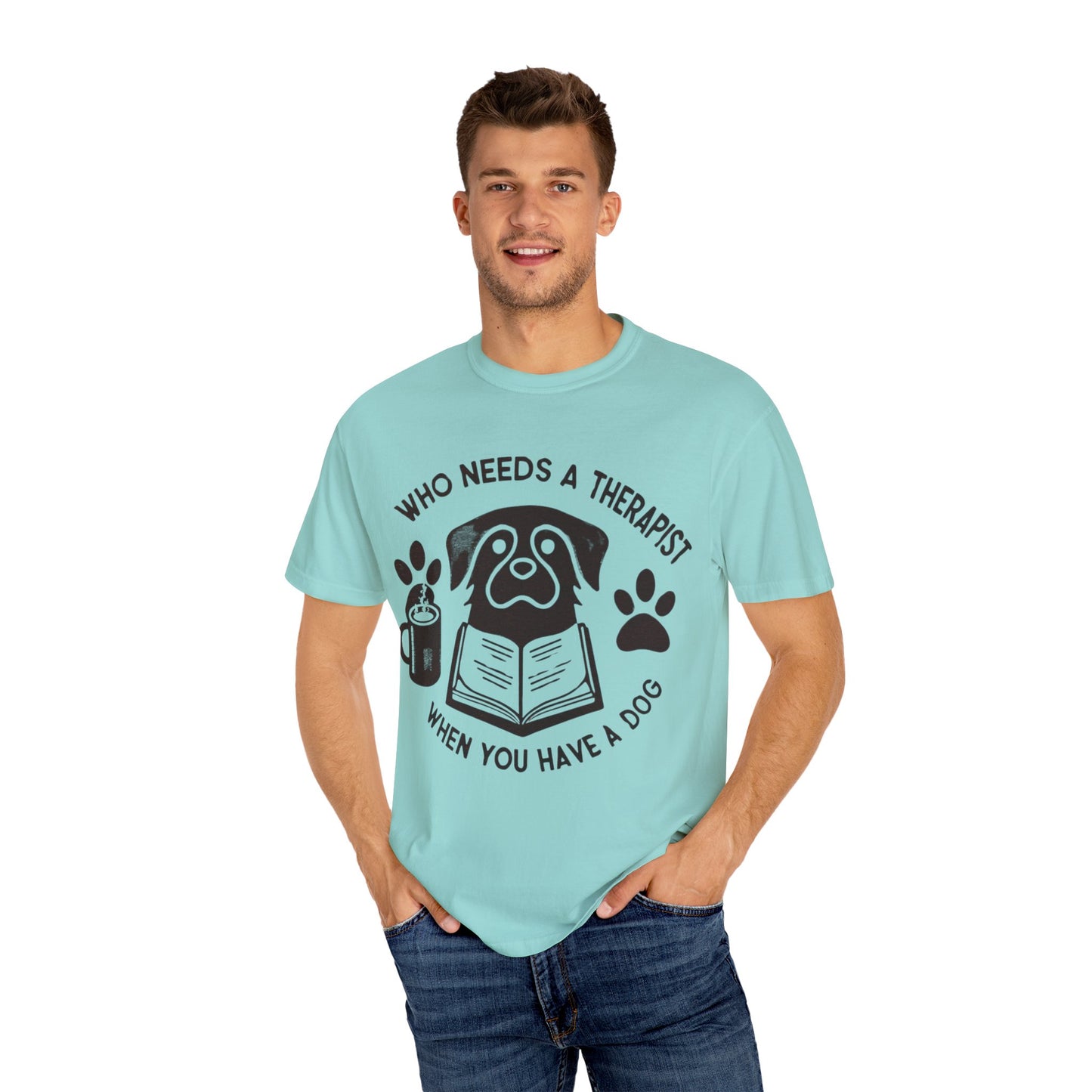 Who Needs a Therapist? Dog Lover Unisex T-Shirt