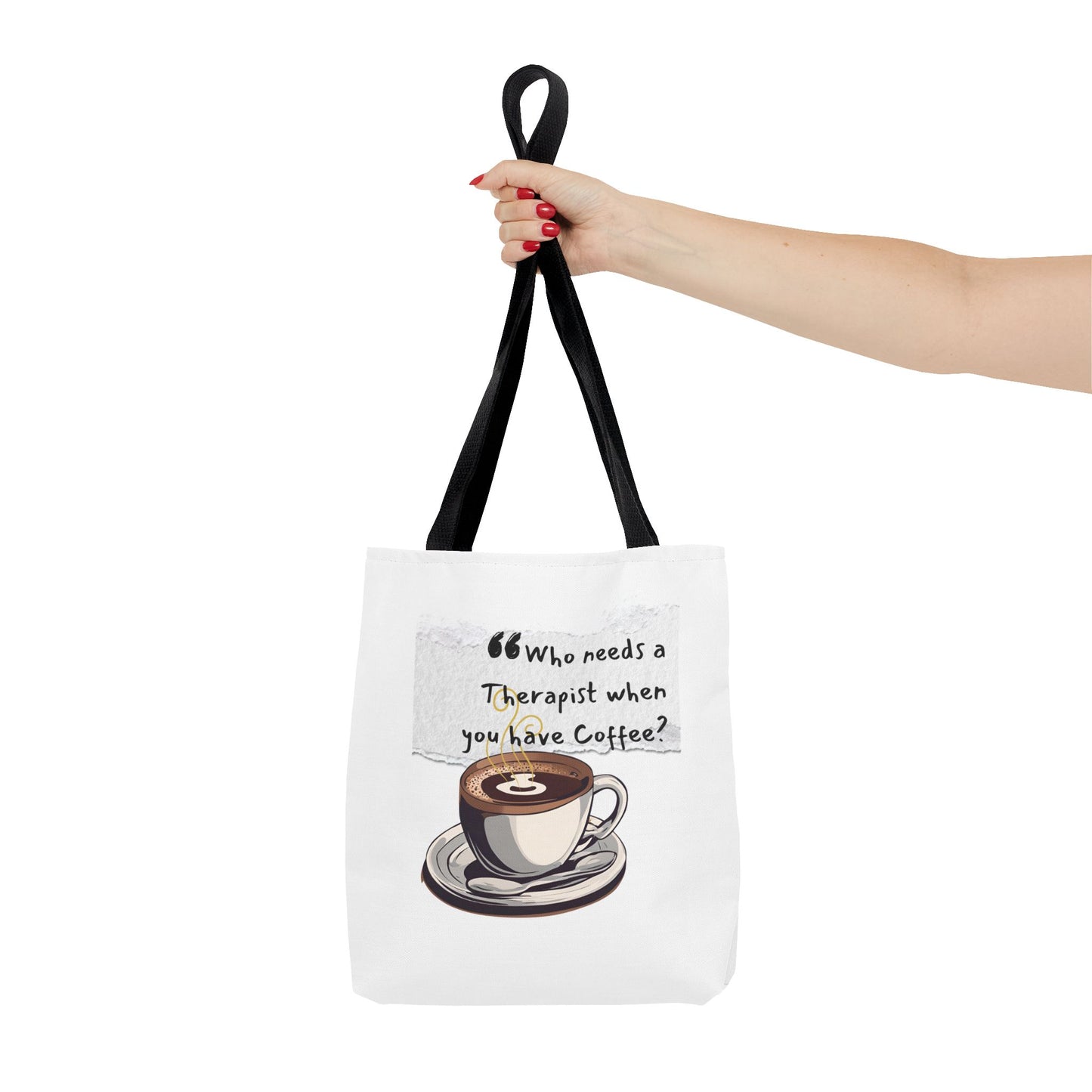 Coffee Lover's Tote Bag - "Who Needs a Therapist When You Have Coffee?"