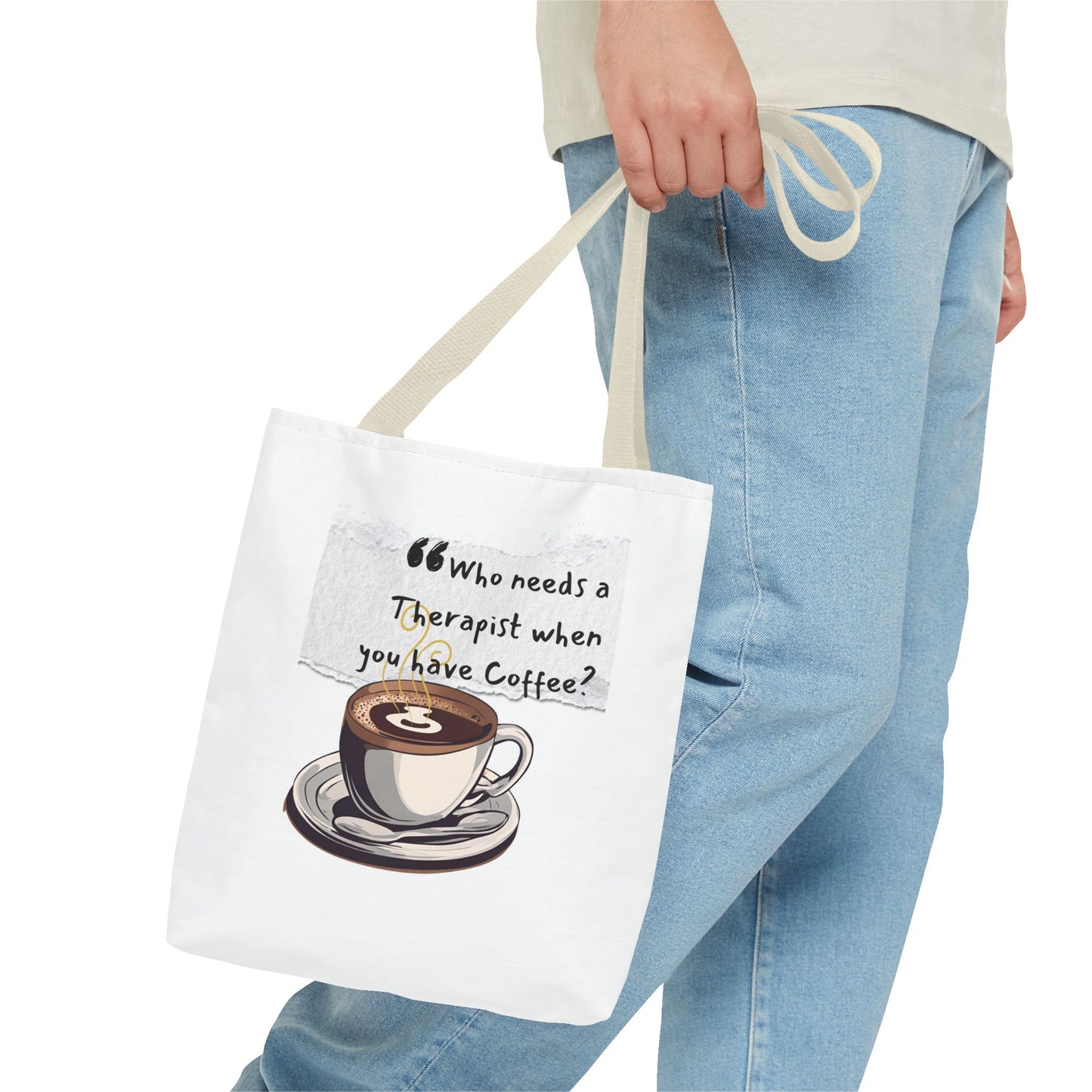 Coffee Lover's Tote Bag - "Who Needs a Therapist When You Have Coffee?"
