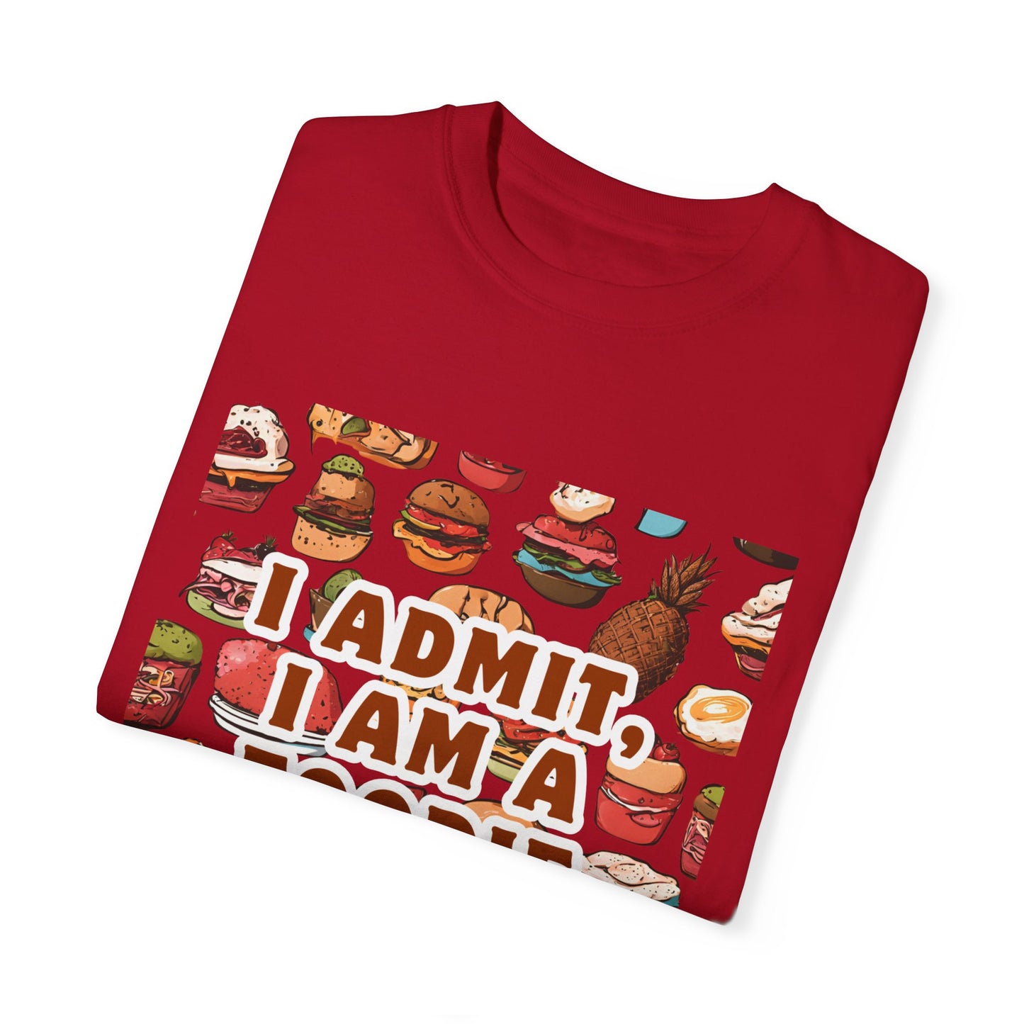 Funny Foodie T-Shirt | I Admit, I Am A Foodie Tee | Perfect for Food Lovers