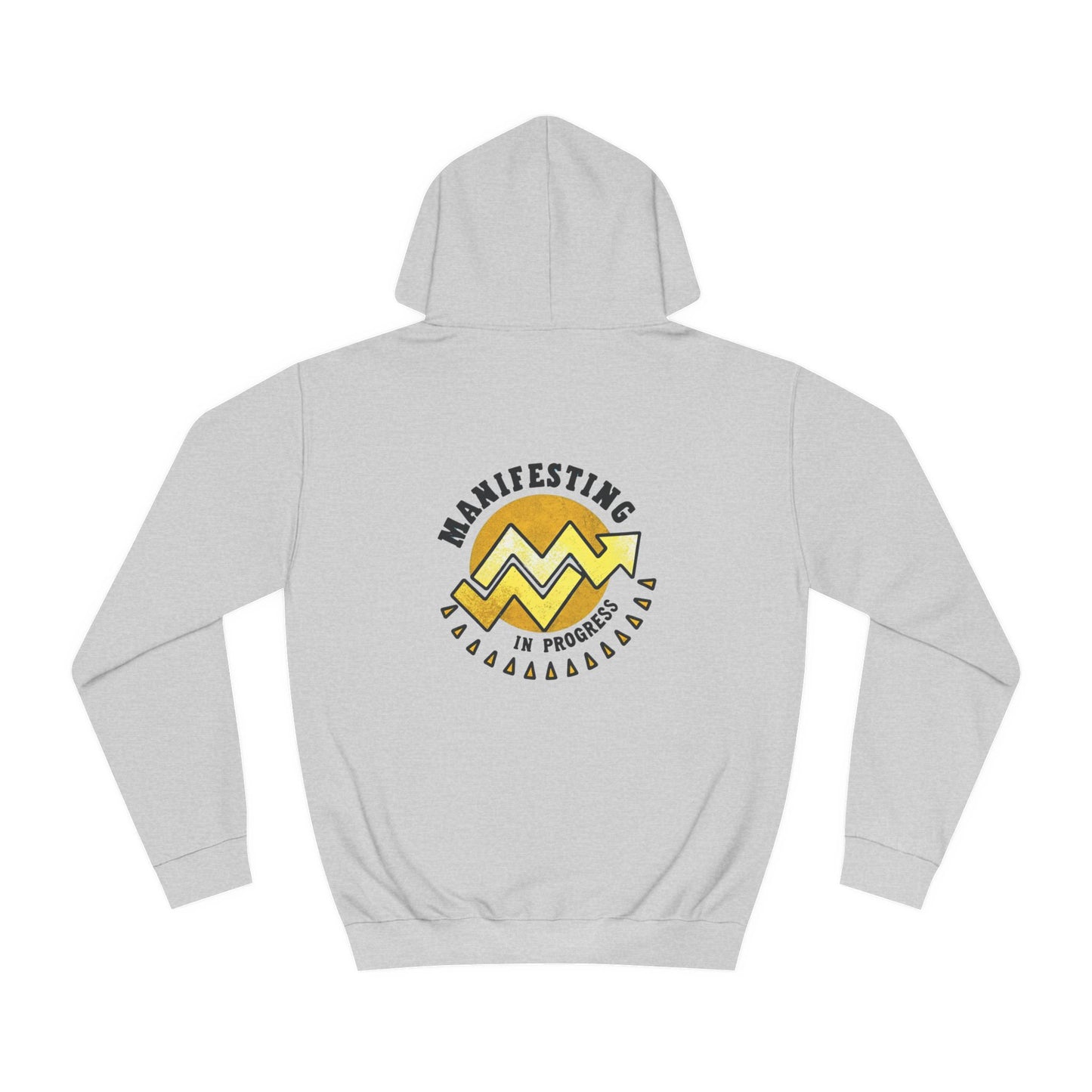 Manifesting In Progress Unisex College Hoodie - Cozy Motivational Sweatshirt for Students and Dreamers