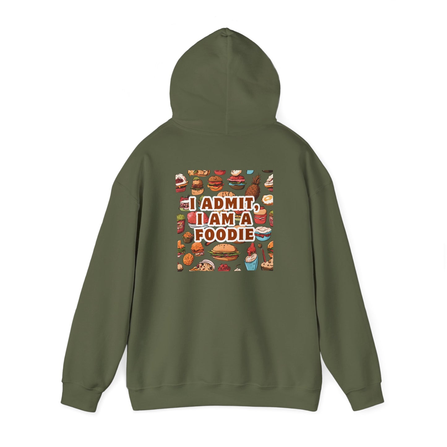 Funny Foodie Hoodie - "I Admit I Am a Foodie"