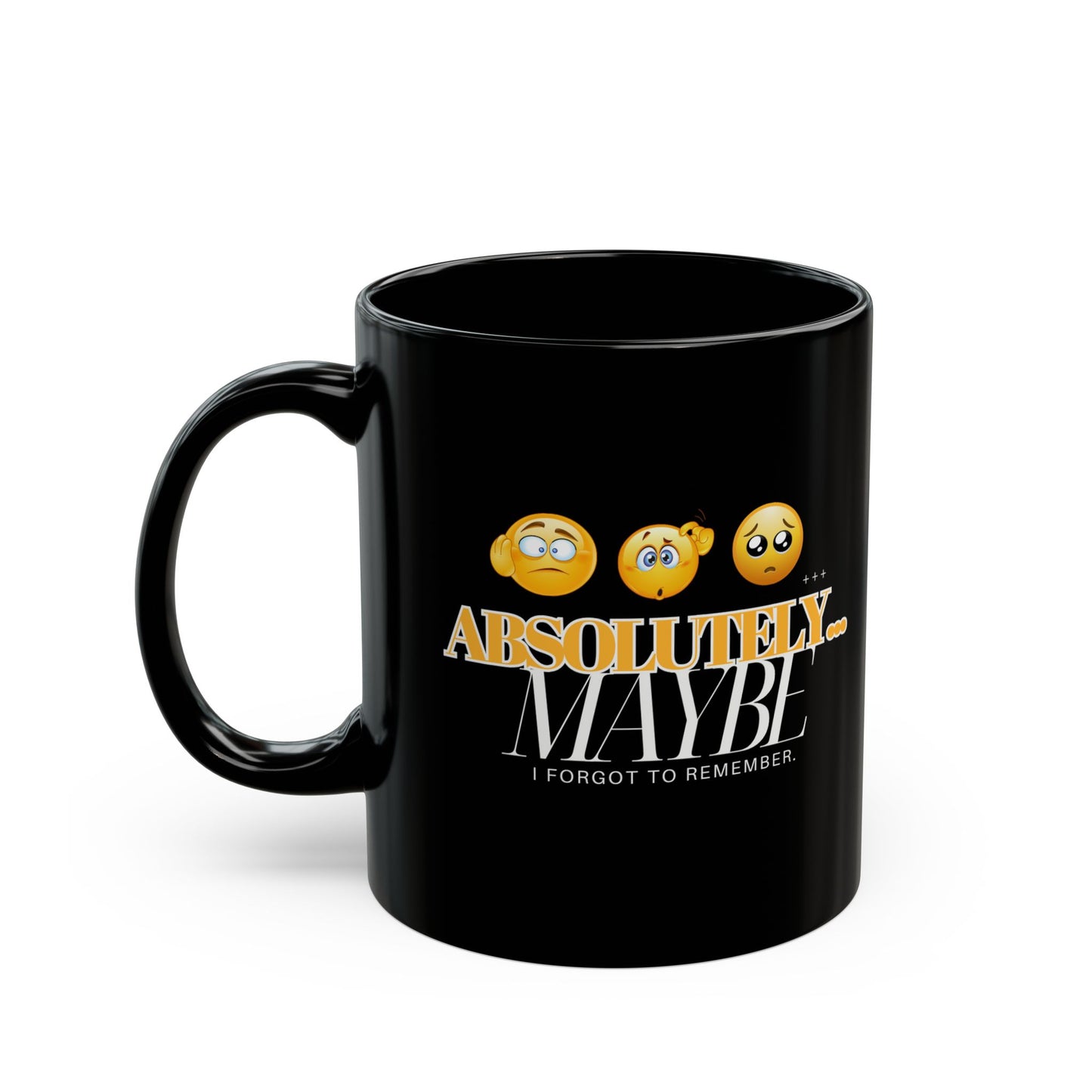 Absolutely Maybe Black Mug - Funny Gift for Coffee Lovers | 11oz & 15oz