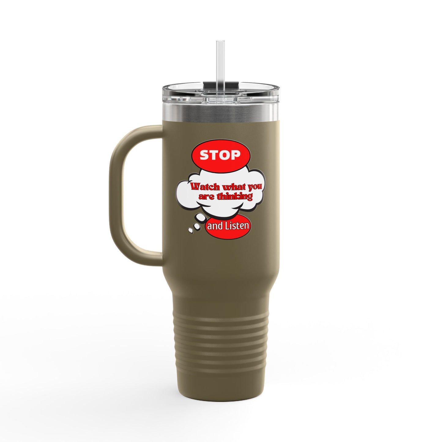 Stop and Listen Insulated Travel Mug - 40oz Motivational Tumbler for On-the-Go