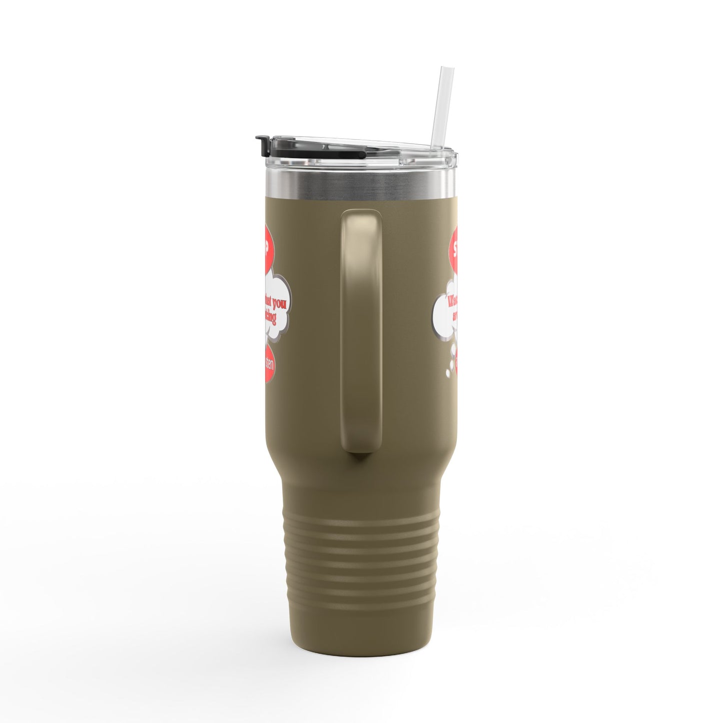 Stop and Listen Insulated Travel Mug - 40oz Motivational Tumbler for On-the-Go
