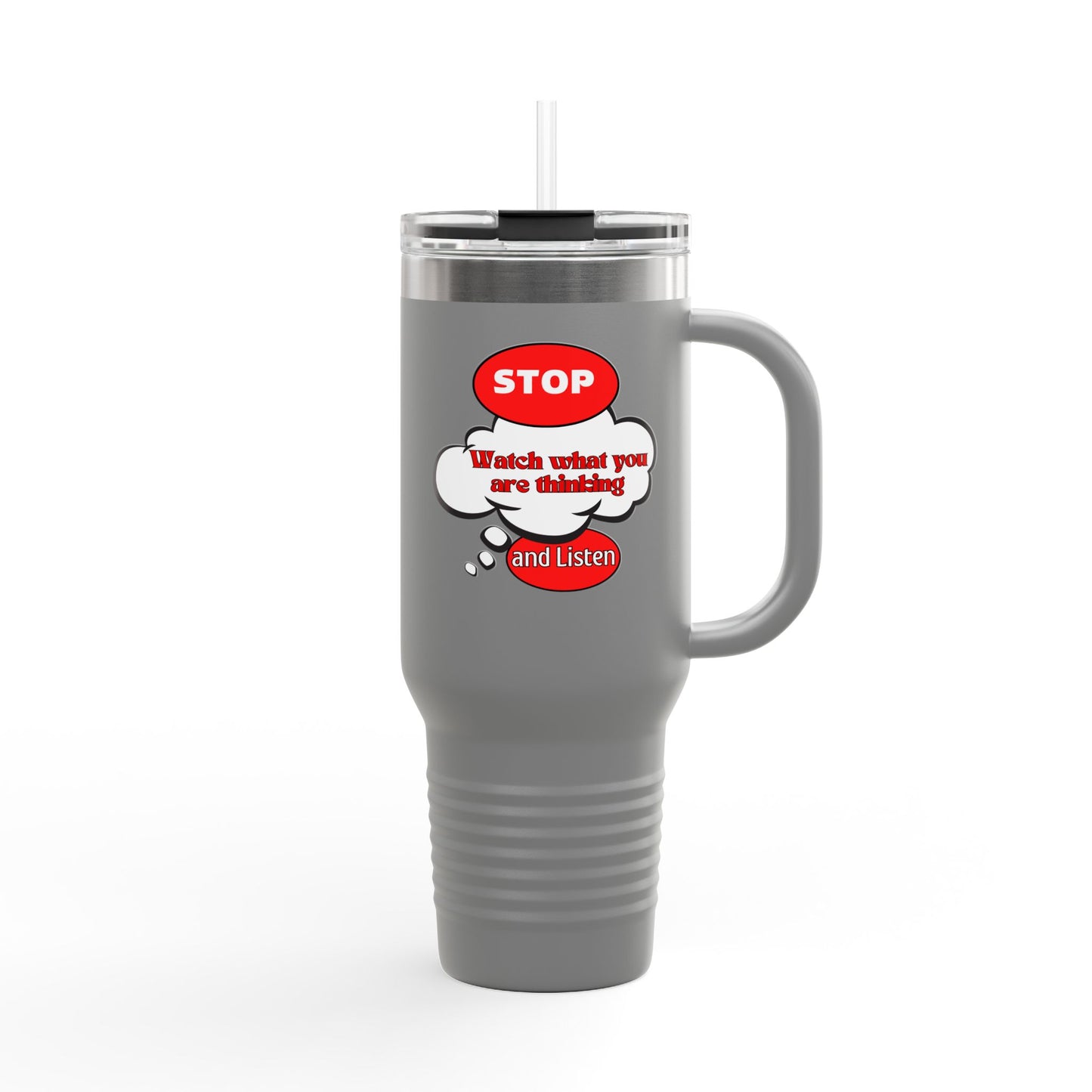 Stop and Listen Insulated Travel Mug - 40oz Motivational Tumbler for On-the-Go