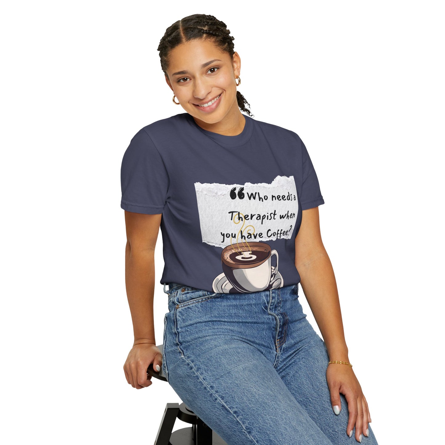 Unisex Coffee Therapy T-Shirt - "Who Needs a Therapist When You Have Coffee?"
