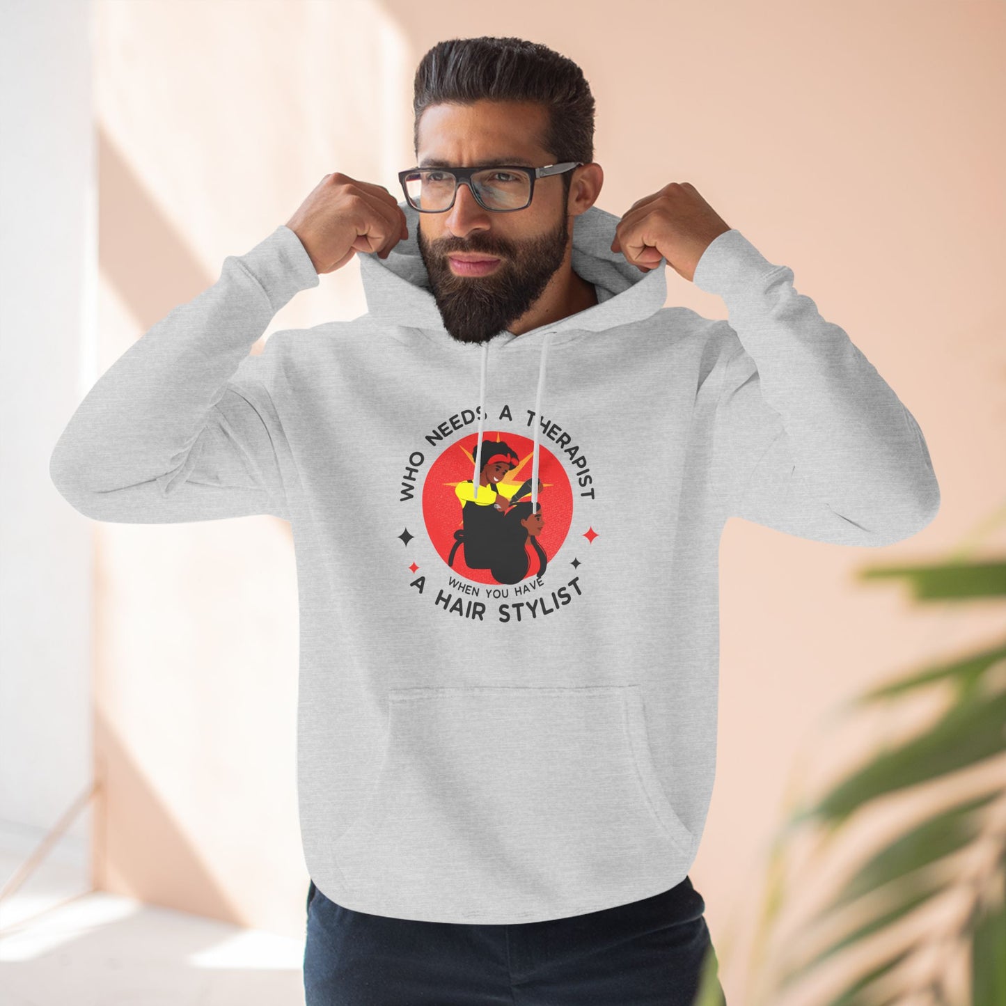 Who Needs a Therapist Fleece Hoodie - Hair Stylist Humor Sweatshirt